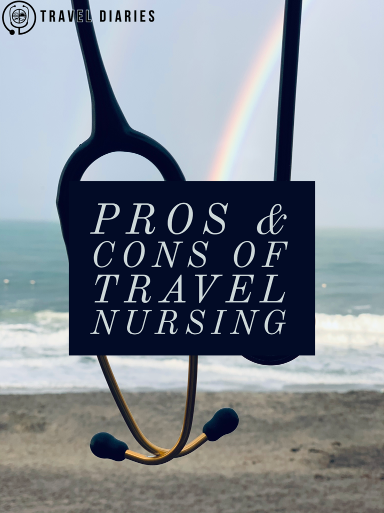 The Pros & Cons of Travel Nursing « The Travel Diaries